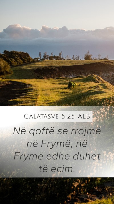 Galatasve 5:25 ALB Bible Verse Image
