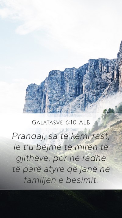Galatasve 6:10 ALB Bible Verse Image