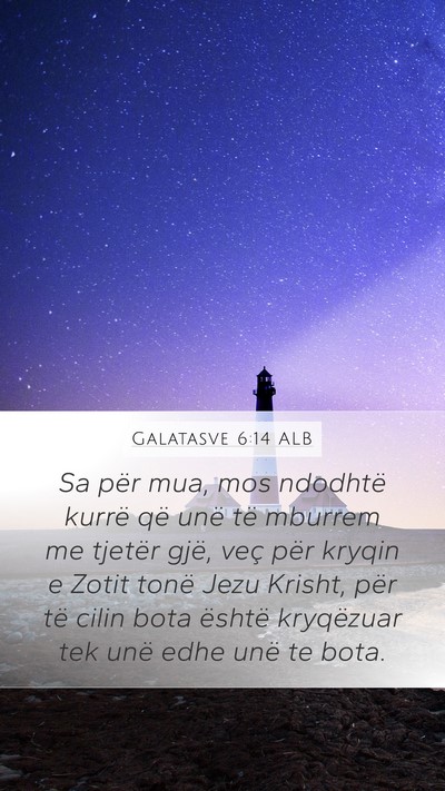 Galatasve 6:14 ALB Bible Verse Image