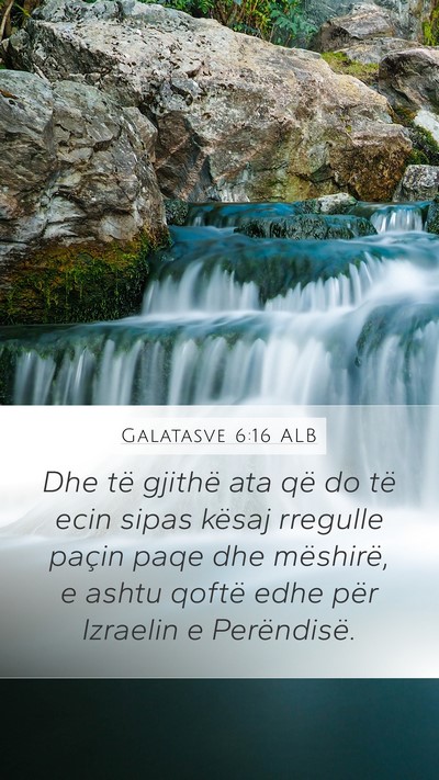 Galatasve 6:16 ALB Bible Verse Image