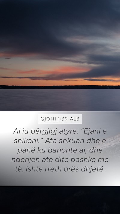 Gjoni 1:39 ALB Bible Verse Image