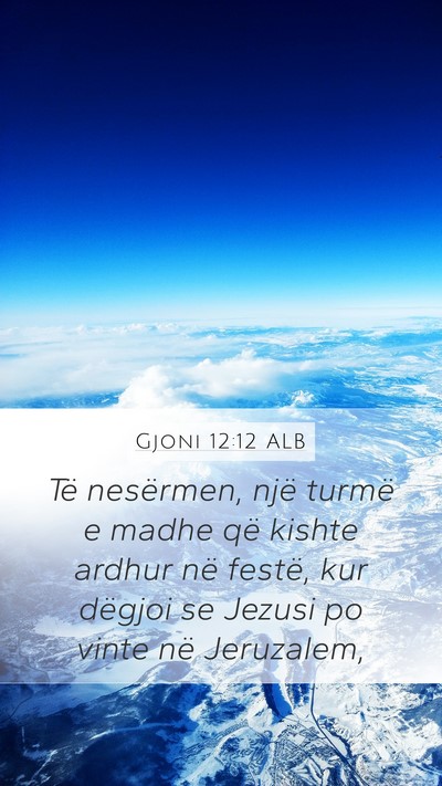 Gjoni 12:12 ALB Bible Verse Image