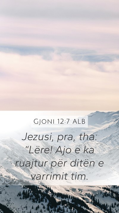 Gjoni 12:7 ALB Bible Verse Image