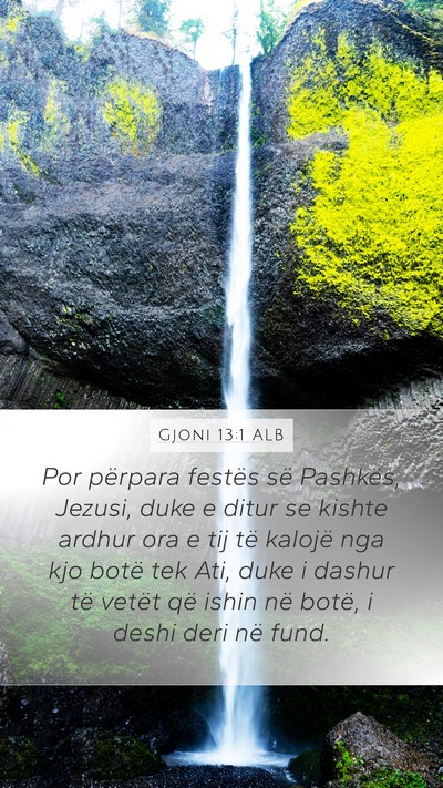 Gjoni 13:1 ALB Bible Verse Image