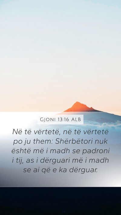 Gjoni 13:16 ALB Bible Verse Image