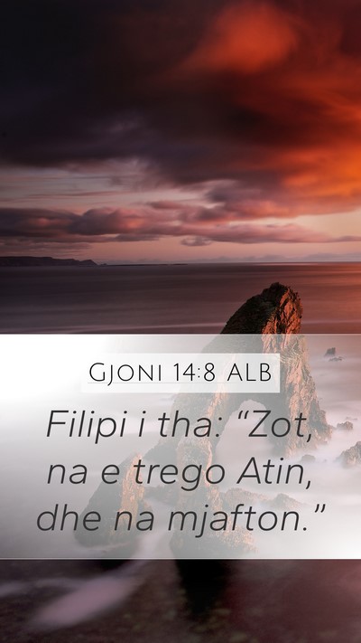 Gjoni 14:8 ALB Bible Verse Image