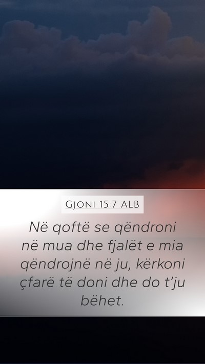 Gjoni 15:7 ALB Bible Verse Image