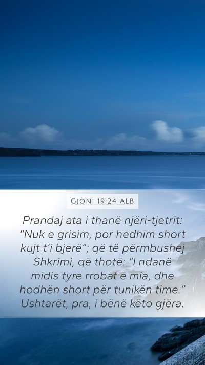 Gjoni 19:24 ALB Bible Verse Image