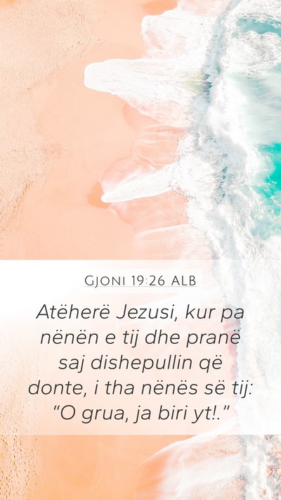 Gjoni 19:26 ALB Bible Verse Image