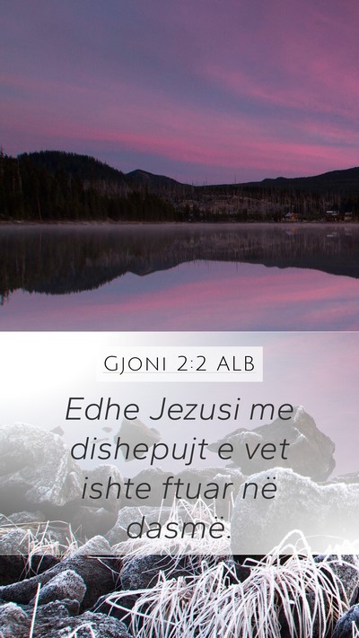 Gjoni 2:2 ALB Bible Verse Image