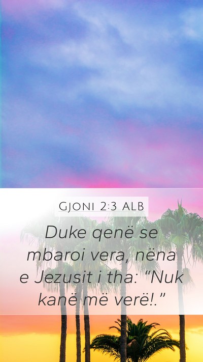 Gjoni 2:3 ALB Bible Verse Image