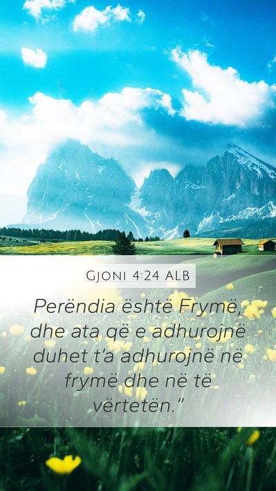 Gjoni 4:24 ALB Mobile Phone Wallpaper - Perëndia është Frymë, dhe ata që e - Mobile Bible Verse Wallpaper