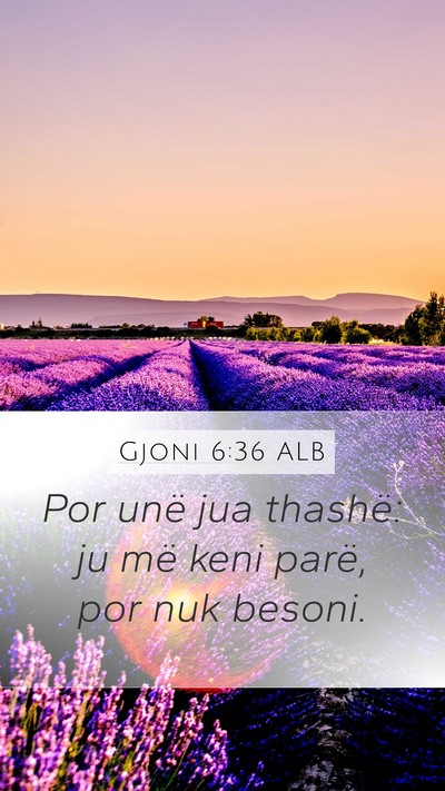 Gjoni 6:36 ALB Bible Verse Image