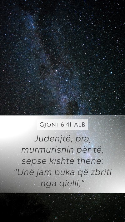 Gjoni 6:41 ALB Bible Verse Image