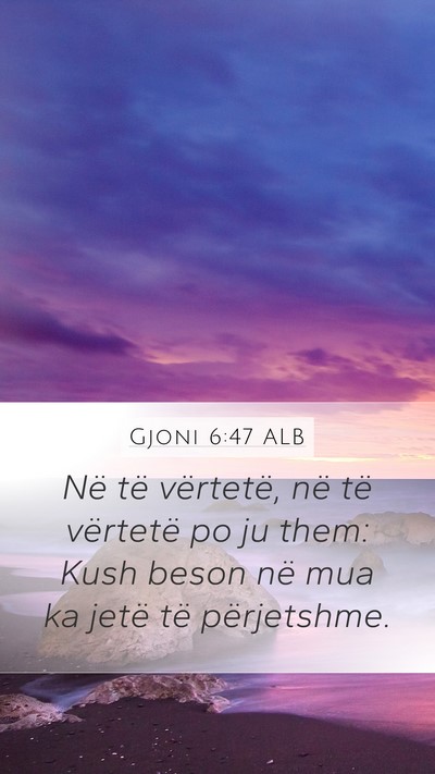 Gjoni 6:47 ALB Bible Verse Image