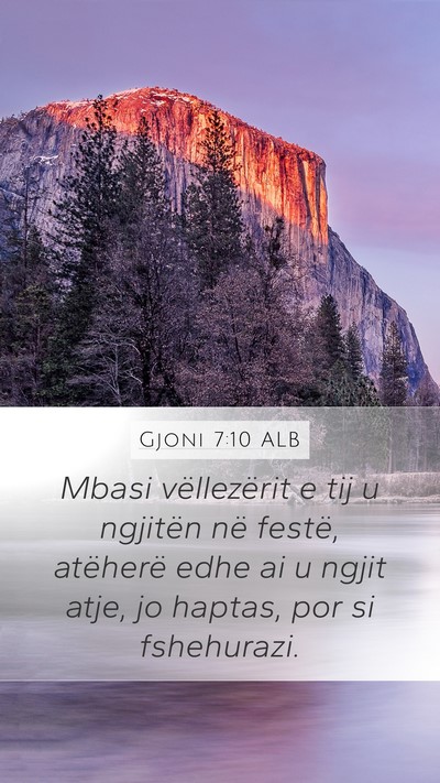 Gjoni 7:10 ALB Bible Verse Image
