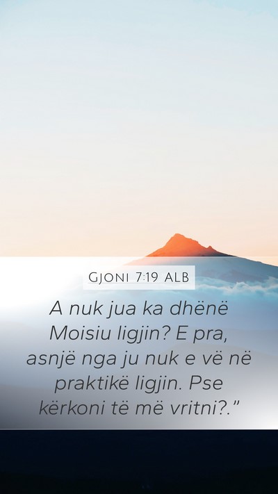 Gjoni 7:19 ALB Bible Verse Image
