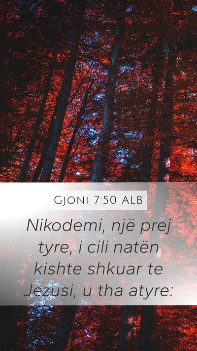Gjoni 7:50 ALB Bible Verse Image