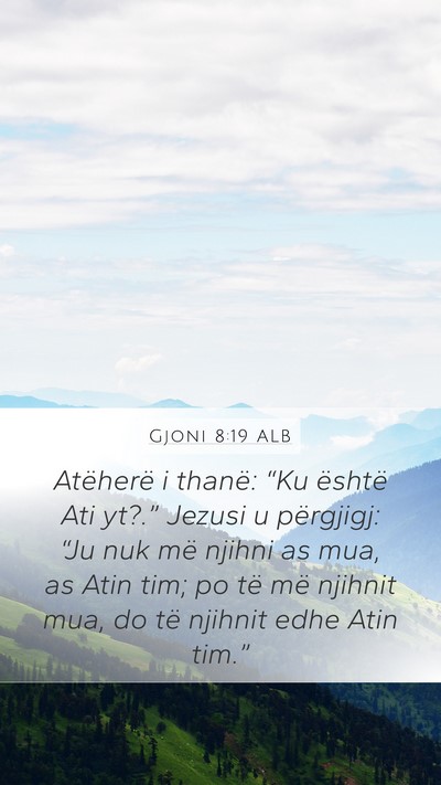 Gjoni 8:19 ALB Bible Verse Image