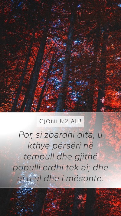Gjoni 8:2 ALB Bible Verse Image
