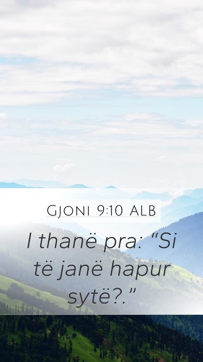 Gjoni 9:10 ALB Bible Verse Image