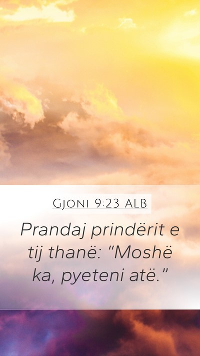 Gjoni 9:23 ALB Mobile Phone Wallpaper - Prandaj prindërit e tij thanë: “Moshë ka, - Mobile Bible Verse Wallpaper