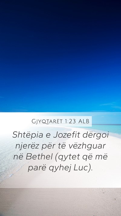 Gjyqtarët 1:23 ALB Bible Verse Image