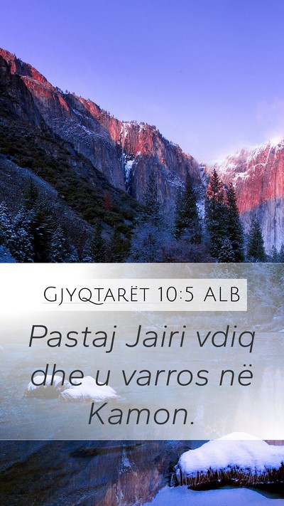 Gjyqtarët 10:5 ALB Mobile Phone Wallpaper - Pastaj Jairi vdiq dhe u varros në - Mobile Bible Verse Wallpaper