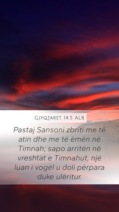 Gjyqtarët 14:5 ALB Bible Verse Image