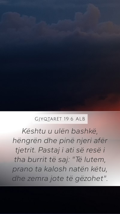 Gjyqtarët 19:6 ALB Mobile Phone Wallpaper - Kështu u ulën bashkë, hëngrën dhe pinë - Mobile Bible Verse Wallpaper