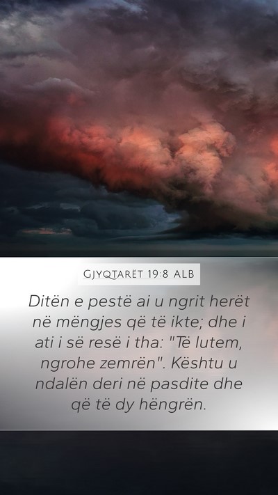 Gjyqtarët 19:8 ALB Mobile Phone Wallpaper - Ditën e pestë ai u ngrit herët në mëngjes - Mobile Bible Verse Wallpaper