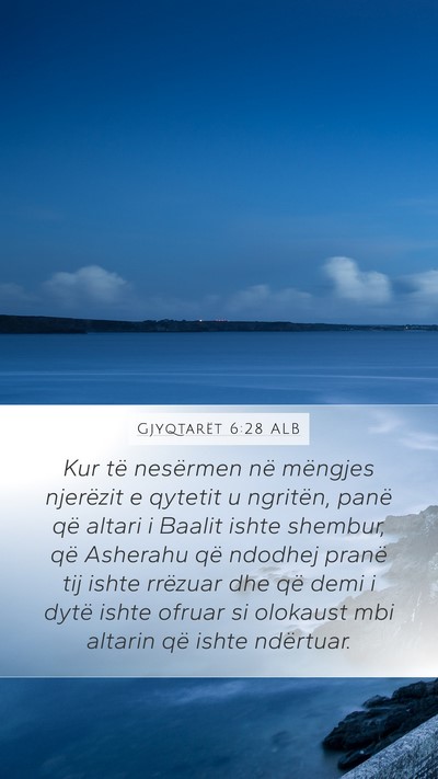 Gjyqtarët 6:28 ALB Mobile Phone Wallpaper - Kur të nesërmen në mëngjes njerëzit e - Mobile Bible Verse Wallpaper