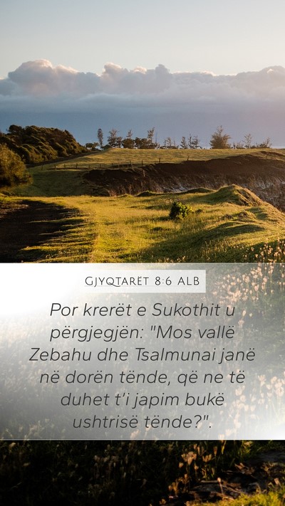 Gjyqtarët 8:6 ALB Bible Verse Image