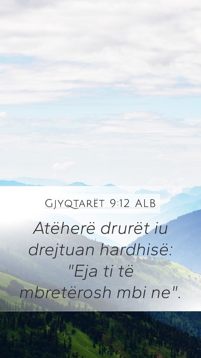 Gjyqtarët 9:12 ALB Mobile Phone Wallpaper - Atëherë drurët iu drejtuan hardhisë: 