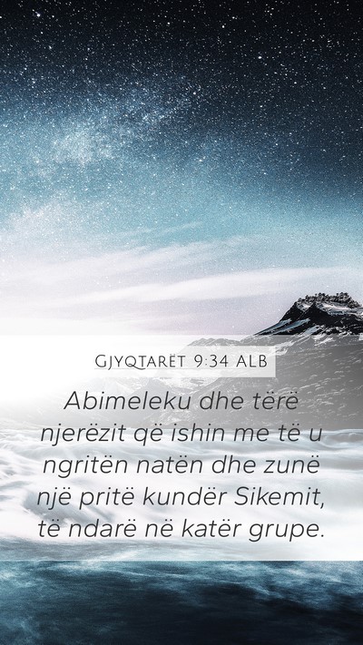 Gjyqtarët 9:34 ALB Mobile Phone Wallpaper - Abimeleku dhe tërë njerëzit që ishin me të u - Mobile Bible Verse Wallpaper