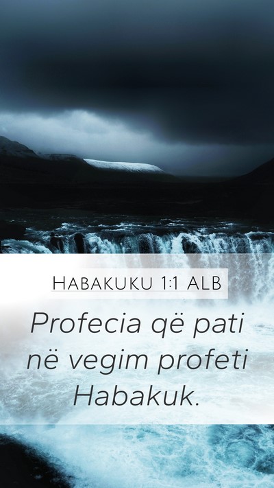 Habakuku 1:1 ALB Mobile Phone Wallpaper - Profecia që pati në vegim profeti - Mobile Bible Verse Wallpaper