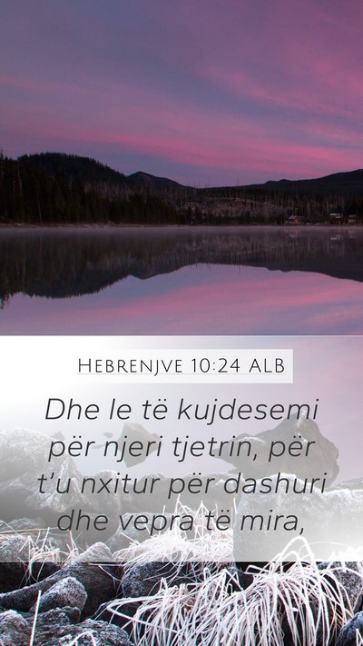 Hebrenjve 10:24 ALB Bible Verse Image