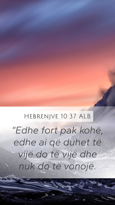 Hebrenjve 10:37 ALB Bible Verse Image