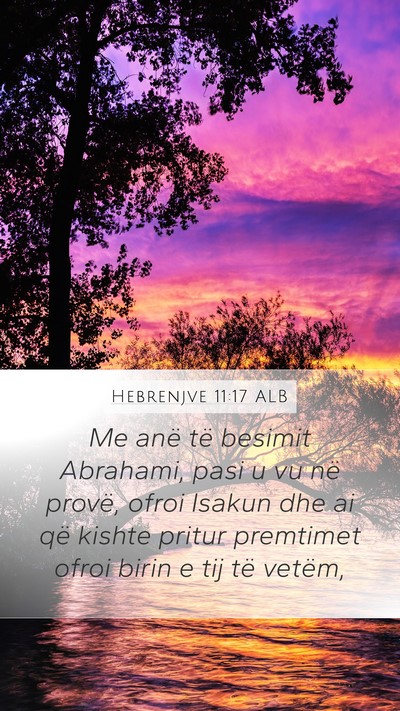 Hebrenjve 11:17 ALB Bible Verse Image