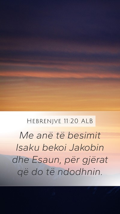 Hebrenjve 11:20 ALB Bible Verse Image