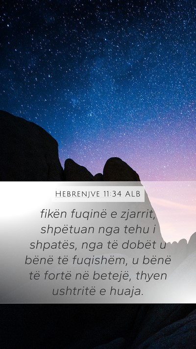 Hebrenjve 11:34 ALB Bible Verse Image