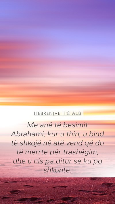 Hebrenjve 11:8 ALB Bible Verse Image