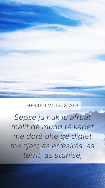 Hebrenjve 12:18 ALB Bible Verse Image