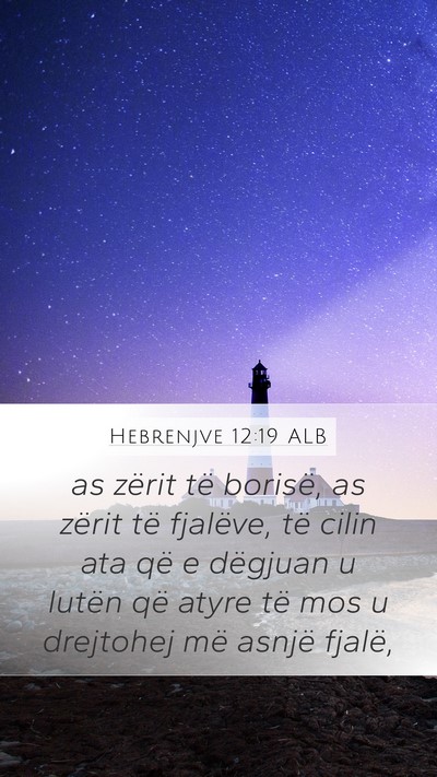 Hebrenjve 12:19 ALB Bible Verse Image