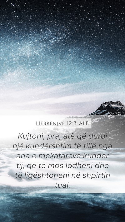 Hebrenjve 12:3 ALB Bible Verse Image