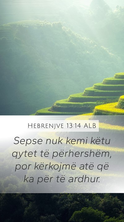Hebrenjve 13:14 ALB Bible Verse Image