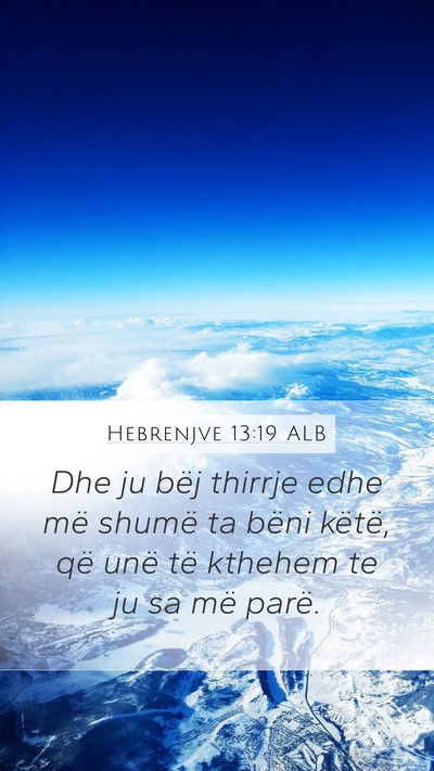 Hebrenjve 13:19 ALB Bible Verse Image