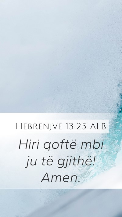 Hebrenjve 13:25 ALB Bible Verse Image