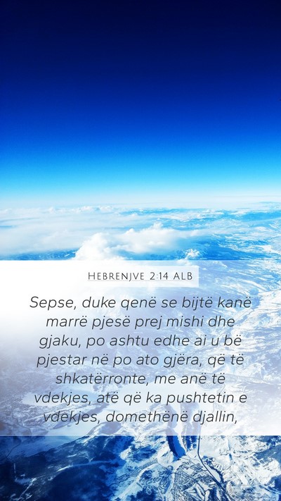 Hebrenjve 2:14 ALB Bible Verse Image