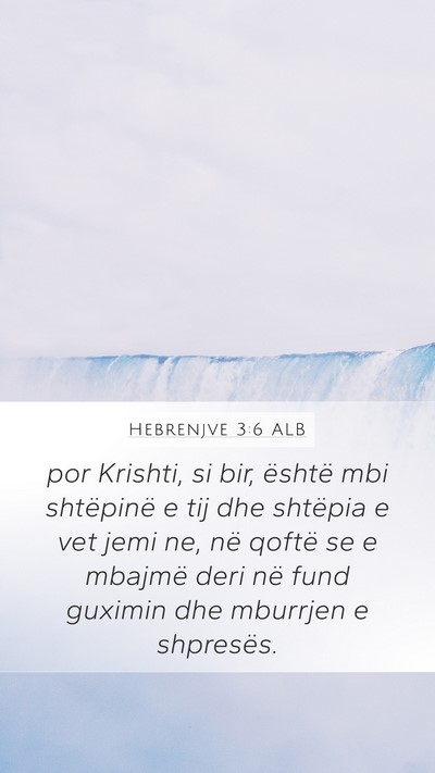 Hebrenjve 3:6 ALB Bible Verse Image